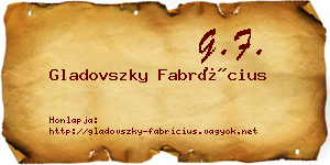 Gladovszky Fabrícius névjegykártya